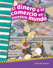 El dinero y el comercio en nuestro mundo (Social Studies: Informational Text) By Shelly Buchanan Cover Image