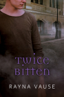 Twice Bitten By Rayna Vause Cover Image