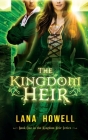 The Kingdom Heir By Lana Howell Cover Image
