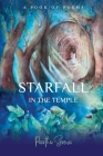 Starfall in the Temple By Prartho Sereno Cover Image