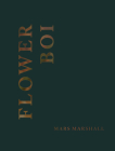 Flower Boi By Mars Marshall Cover Image