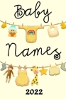 Baby Names 2022: Over 2000+ Names for Boys and Girls in 2022 By Ember Fox Cover Image