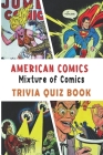 American Comics: Mixture of Comics Trivia Quiz Book By Rebecca A. Tull Cover Image
