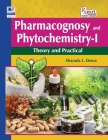 Pharmacognosy and Phytochemistry - I: Theory and Practical Cover Image