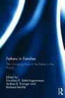 Fathers in Families: The Changing Role of the Father in the Family By Dorothea E. Dette-Hagenmeyer (Editor), Andrea B. Erzinger (Editor), Barbara Reichle (Editor) Cover Image