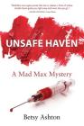 Unsafe Haven (Mad Max Mystery #3) By Betsy Ashton Cover Image
