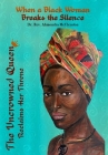 The Uncrowned Queen Reclaims Her Throne: When A Black Woman Breaks The Silence By Ahmondra McClendon Cover Image