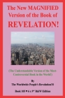 The New MAGNIFIED Version of the Book of REVELATION!: (The Understandable Version of the Most-Controversial Book in the World!) B&W Edition! Cover Image