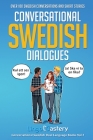 Conversational Swedish Dialogues: Over 100 Swedish Conversations and Short Stories Cover Image