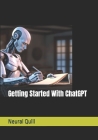 Getting Started With ChatGPT By Neural Quill Cover Image
