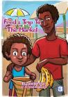 Fred's Trip to The Market By Caroline Evari, Stefan Bogdasarov (Illustrator) Cover Image
