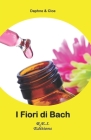 I Fiori di Bach By Daphne &. Cloe Cover Image