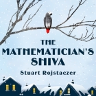 The Mathematician's Shiva By Stuart Rojstaczer, Angela Brazil (Read by), Stephen R. Thorne (Read by) Cover Image