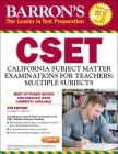 CSET: California Subject Matter Exams for Teachers: Multiple Subjects (Barron's Test Prep CA) By Robert D. Postman, Ed.D. Cover Image