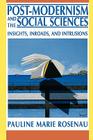 Post-Modernism and the Social Sciences: Insights, Inroads, and Intrusions By Pauline Marie Rosenau Cover Image