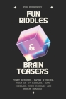 Fun riddles and brain teasers: challenging activities for everyone By Zender Levi Cover Image