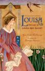 Louisa: The Life of Louisa May Alcott By Yona Zeldis McDonough, Bethanne Andersen (Illustrator) Cover Image
