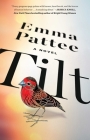 Tilt: A Novel By Emma Pattee Cover Image