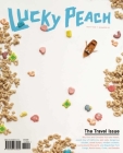 Lucky Peach, Issue 7: Travel By David Chang (Editor), Peter Meehan (Editor), Chris Ying (Editor) Cover Image
