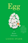 Egg: A Dozen Ovatures Cover Image