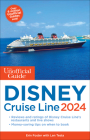 The Unofficial Guide to the Disney Cruise Line 2024 (Unofficial Guides) By Erin Foster, Len Testa Cover Image