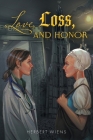 Love, Loss, and Honor Cover Image