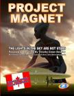 Project Magnet: The Lights In The Sky Are Not Stars By Wilbert Smith, Grant Cameron, John Musgrave Cover Image