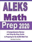 ALEKS Math Prep 2020: A Comprehensive Review and Step-By-Step Guide to Preparing for the ALEKS Math Test By Reza Nazari, Ava Ross Cover Image