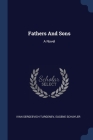 Fathers And Sons By Ivan Sergeevich Turgenev, Eugene Schuyler Cover Image