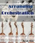 The Art of Arranging and Orchestration By J. B. Elder Cover Image