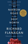 The Narrow Road to the Deep North (Vintage International) By Richard Flanagan Cover Image