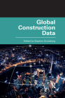 Global Construction Data By Stephen Gruneberg (Editor) Cover Image