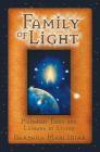 Family of Light: Pleiadian Tales and Lessons in Living By Barbara Marciniak Cover Image