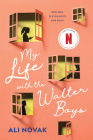 My Life with the Walter Boys By Ali Novak Cover Image