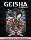 Geisha Coloring Book: Beautiful Women Japanese Coloring Book For Adults Gift For Relaxing (Adult Coloring Books) By Harry M. Riddles Cover Image