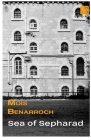 Sea of Sepharad By Mois Benarroch Cover Image