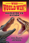 Alligator vs. Python (Who Would Win?) Cover Image