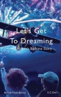 Let's Get To Dreaming: A Children's Bedtime Story Cover Image