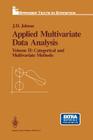 Applied Multivariate Data Analysis: Volume II: Categorical and Multivariate Methods (Springer Texts in Statistics) Cover Image