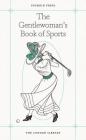 The Gentlewoman's Book of Sports (The London Library #5) Cover Image