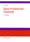 Beschreibende Statistik By Peter M. Schulze Cover Image