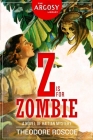 Z is for Zombie (Argosy Library #63) Cover Image