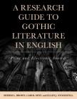 A Research Guide to Gothic Literature in English: Print and Electronic Sources By Sherri L. Brown, Carol Senf, Ellen J. Stockstill Cover Image