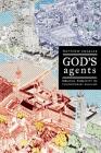 God's Agents: Biblical Publicity in Contemporary England (The Anthropology of Christianity #15) By Matthew Engelke Cover Image