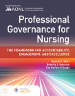 Professional Governance for Nursing: The Framework for Accountability, Engagement, and Excellence Cover Image
