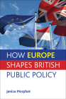How Europe Shapes British Public Policy Cover Image