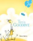 Tim's Goodbye By Steven Salerno Cover Image