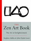 The Zen Art Book: The Art of Enlightenment Cover Image