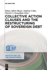 Collective Action Clauses and the Restructuring of Sovereign Debt (Institute for Law and Finance #12) Cover Image