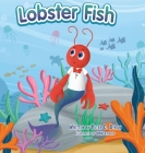 Lobster Fish By Peter C. Byron, Quynh Nguyen (Illustrator) Cover Image